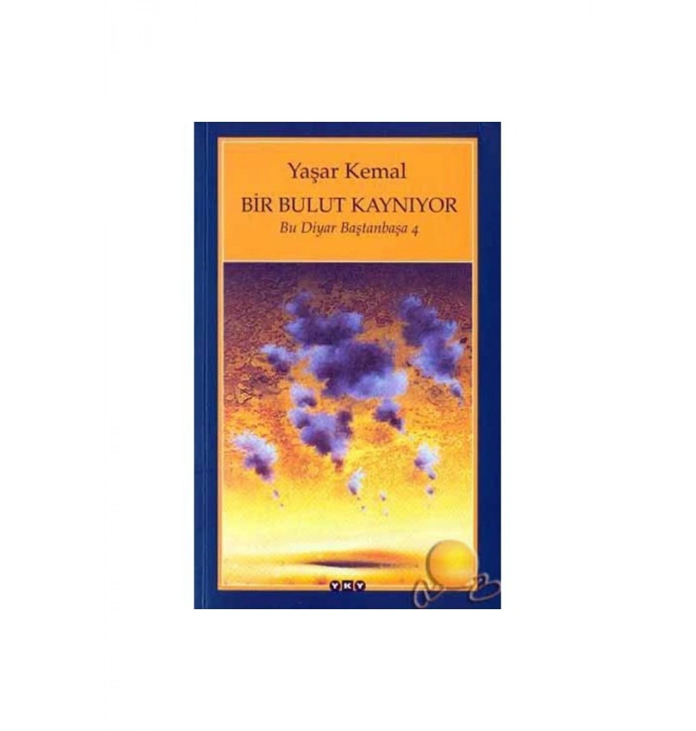 Bir Bulut Kaynıyor    Yaşar Kemal Yapı Kredi Yay.