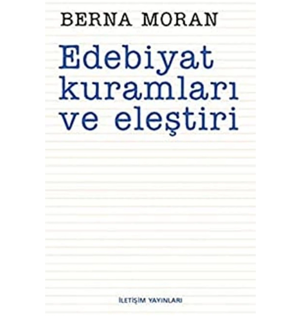 Edebiyat Kuramları Ve Eleştiri Berna Moran İletişim