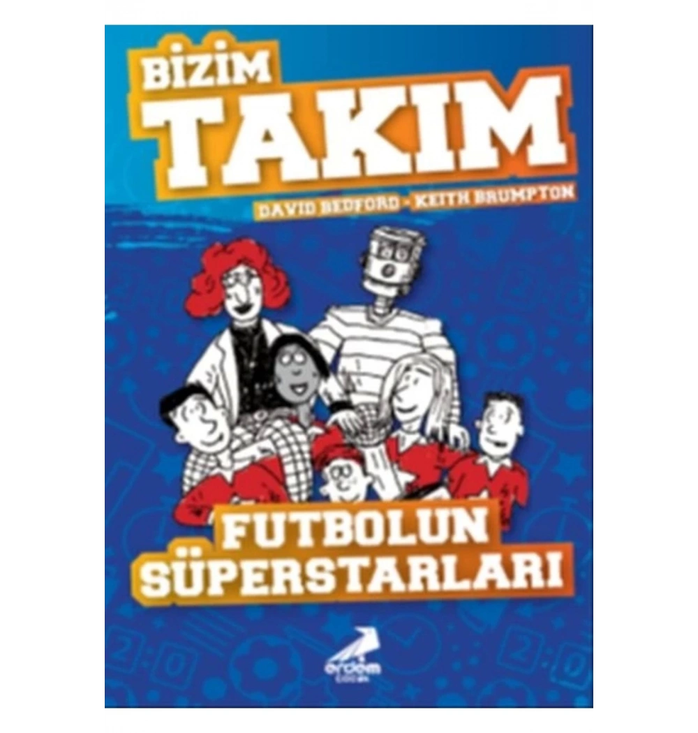 Bizim Takım Futbolun Süperstarları  Erdem Çocuk