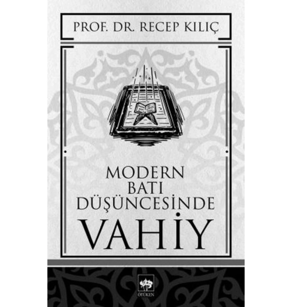 Modern Batı Düşüncesinde Vahiy Ötüken