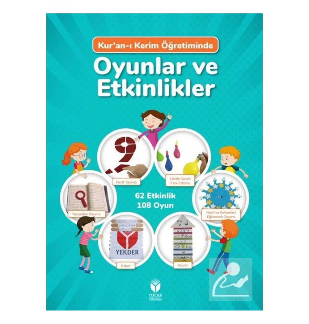 Kuranı Kerimn Öğretiminde Oyunlar Ve Etkinlikler  Yekder