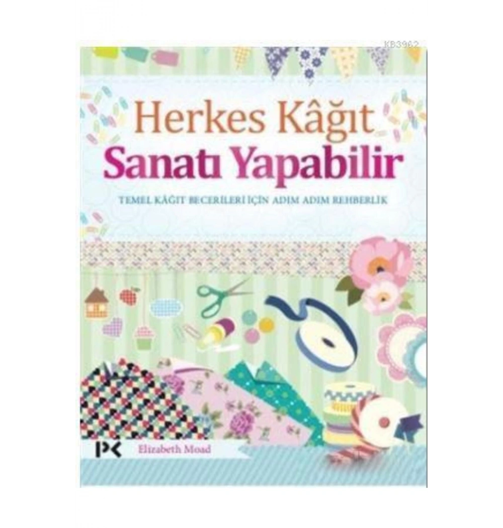 Herkes Kağit Sanati Yapabilir -Elizabeth Moad Profil