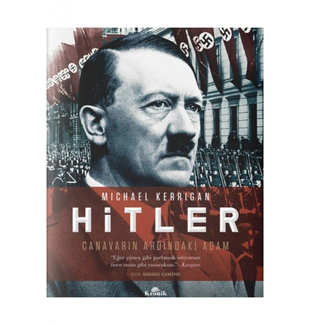 Hitler Canavarının Ardındaki Adam   Mıchael Kerrıgan