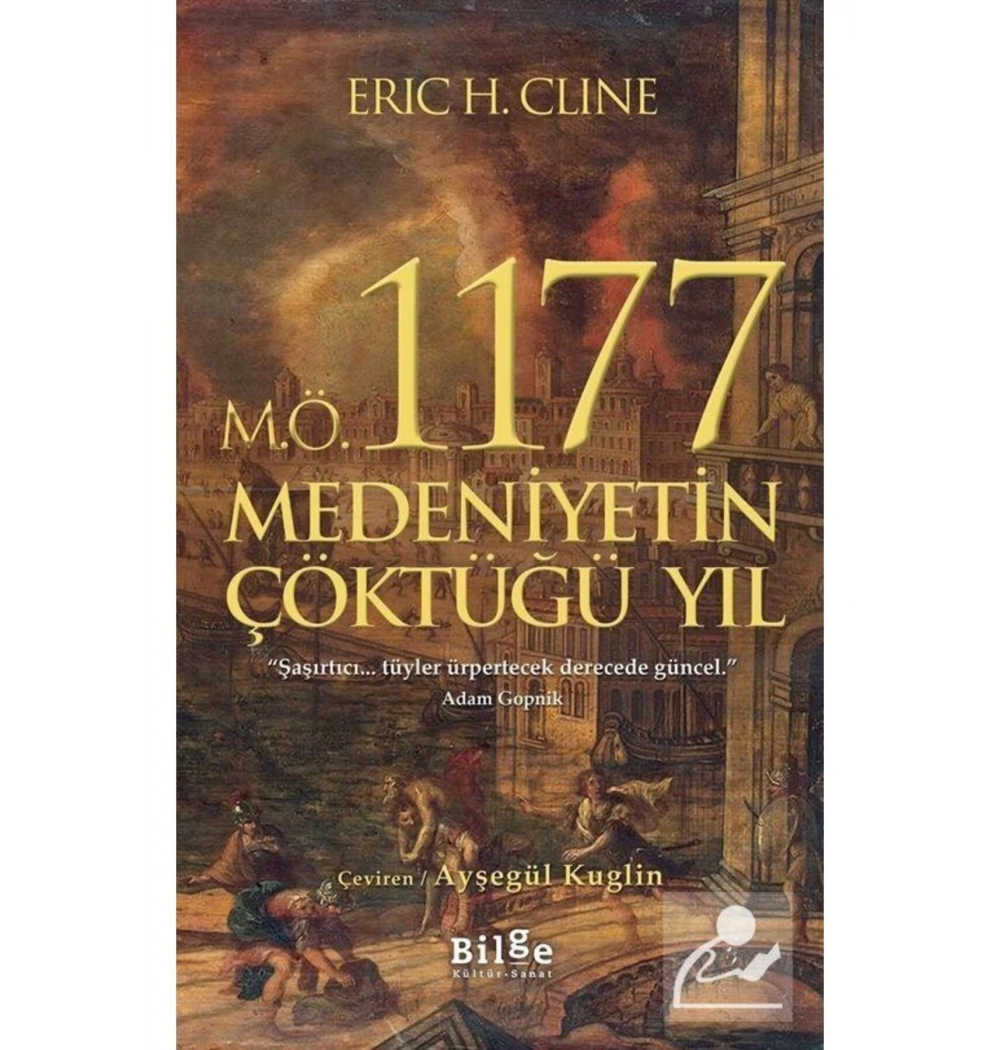 Mö.1177 Medeniyetin Çöktüğü Yıl  Erıch Clıne  Bilge Kültür