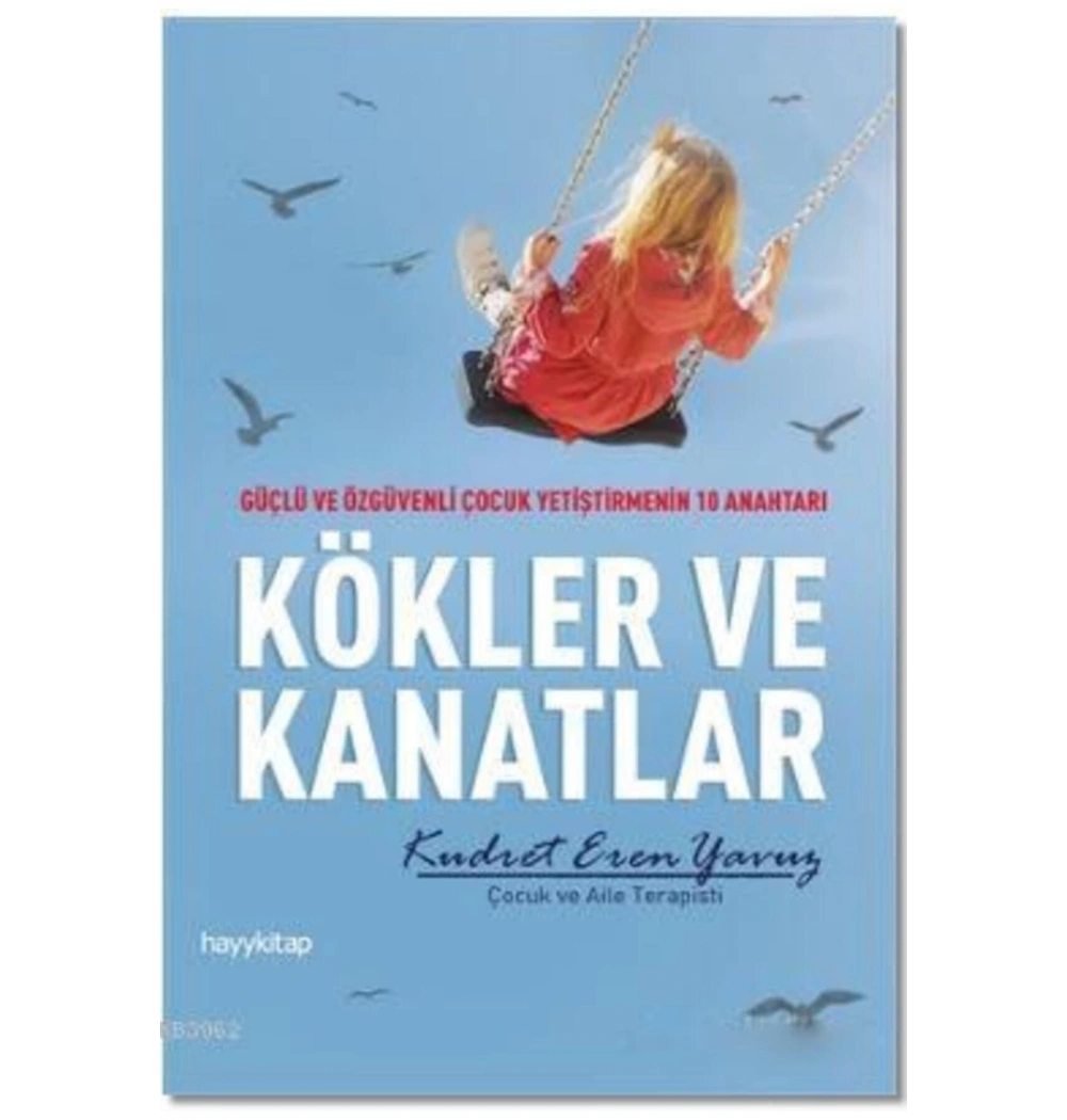 Kökler Ve Kanatlar    Kudret Eren Yavuz     Hayy