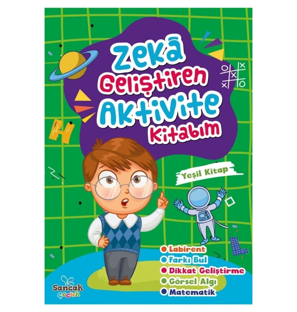 Zeka Geliştiren Aktivite Kitabım Yeşil Kitap    Sancak