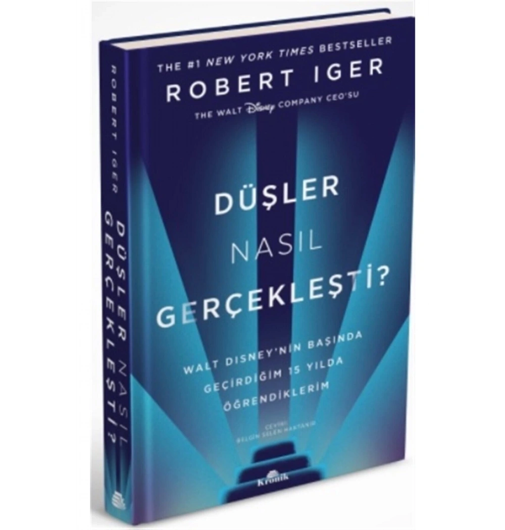 Düşler Nasıl Gerçekleşti  Robert Iger Kronik