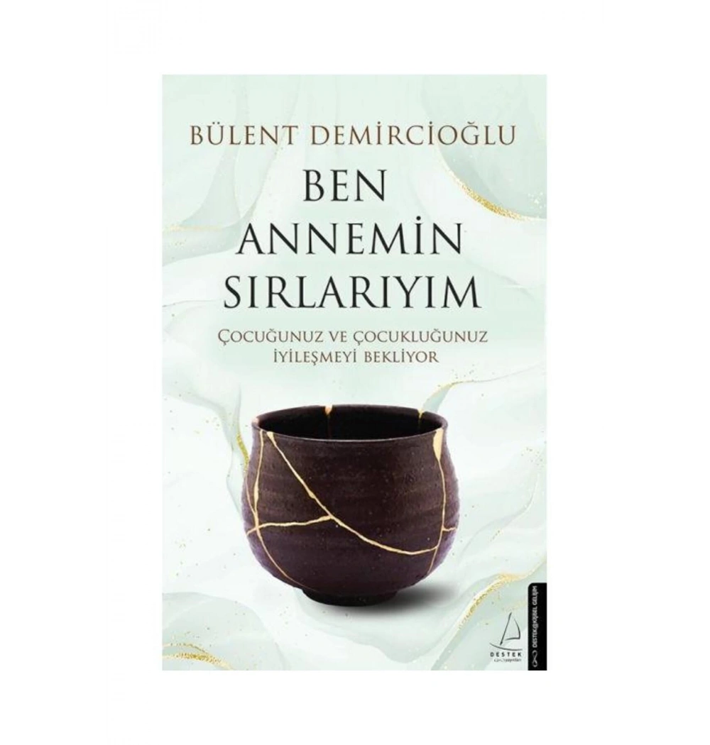 Ben Annemin Sırlarıyım  Bülent Demircioğlu  Destek Yayın