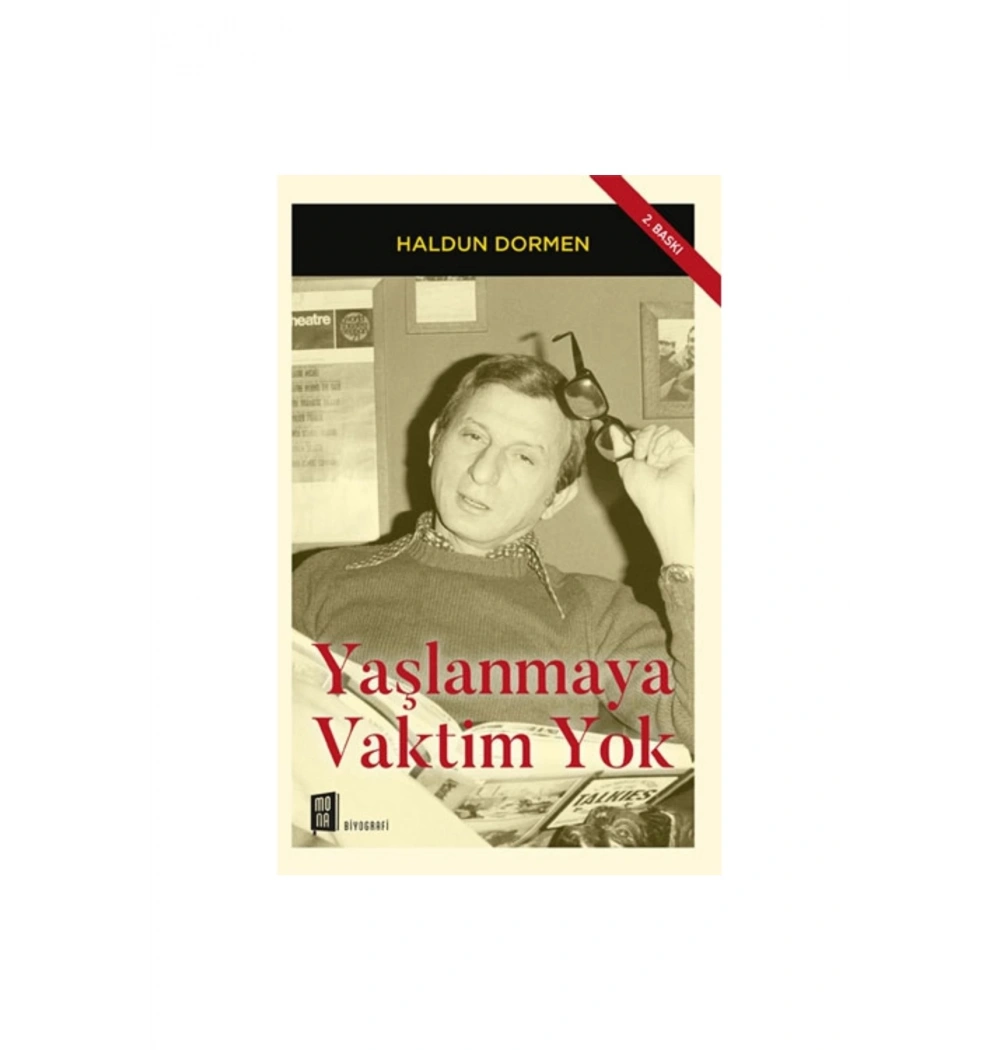 Yaşlanmaya Vaktim Yok    Haldun Dormen      Mona