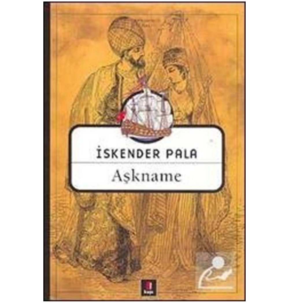 Aşkname    İskender Pala   Kapı Yayınları