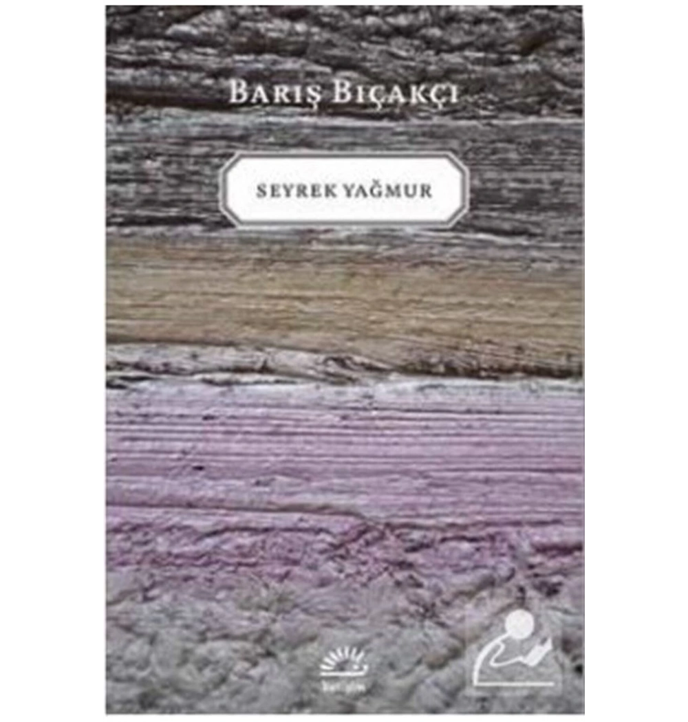 Seyrek Yağmur. Barış Bıçakçı  İletişim