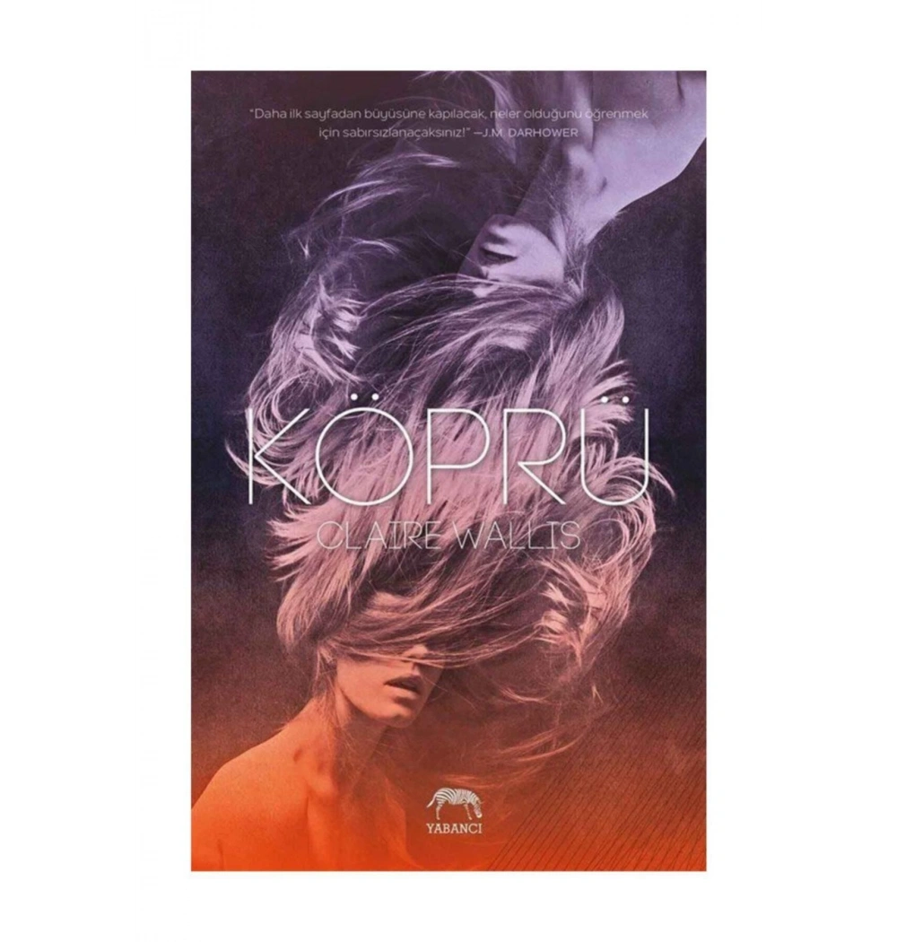 Köprü. Claıre Wallıs  Yabancı