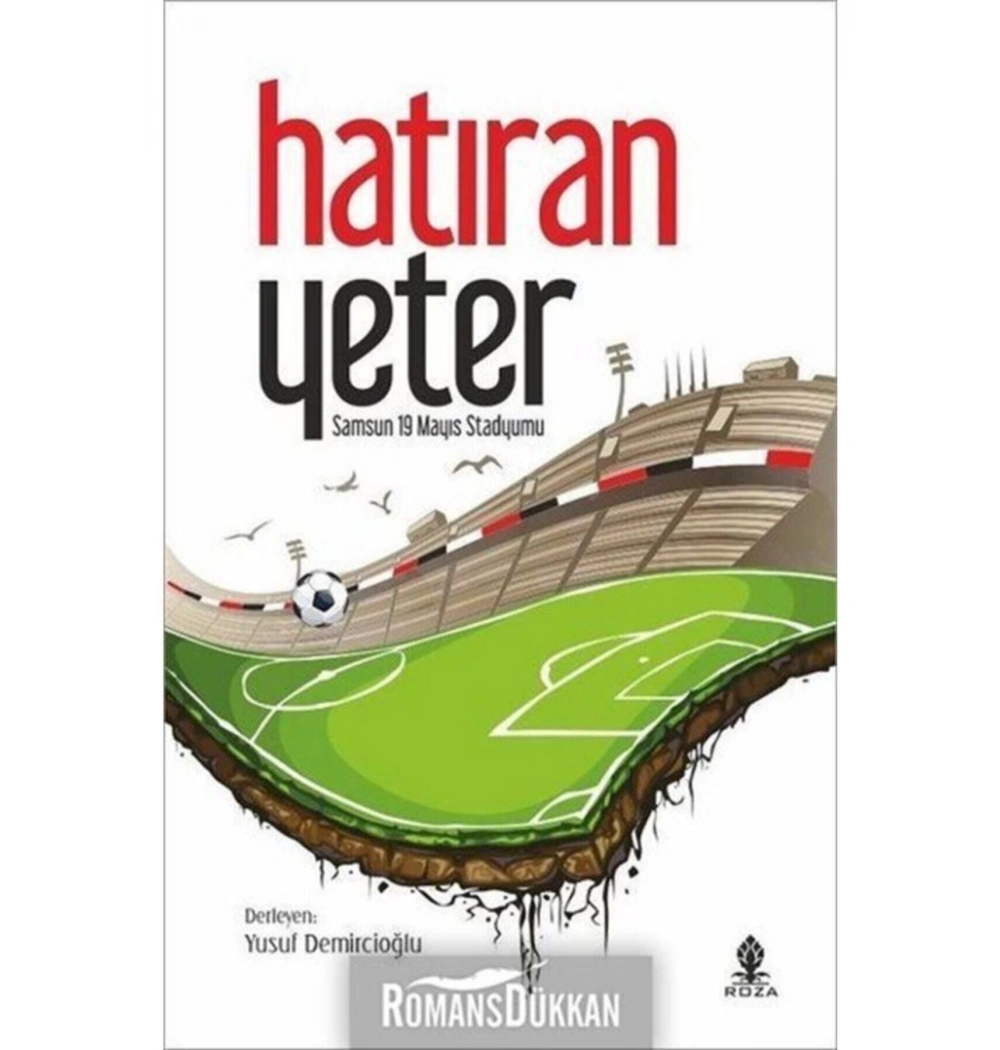 Hatıran Yeter Samsun 19 Mayıs Stadyumu Yusuf Demircioğlu  Roza