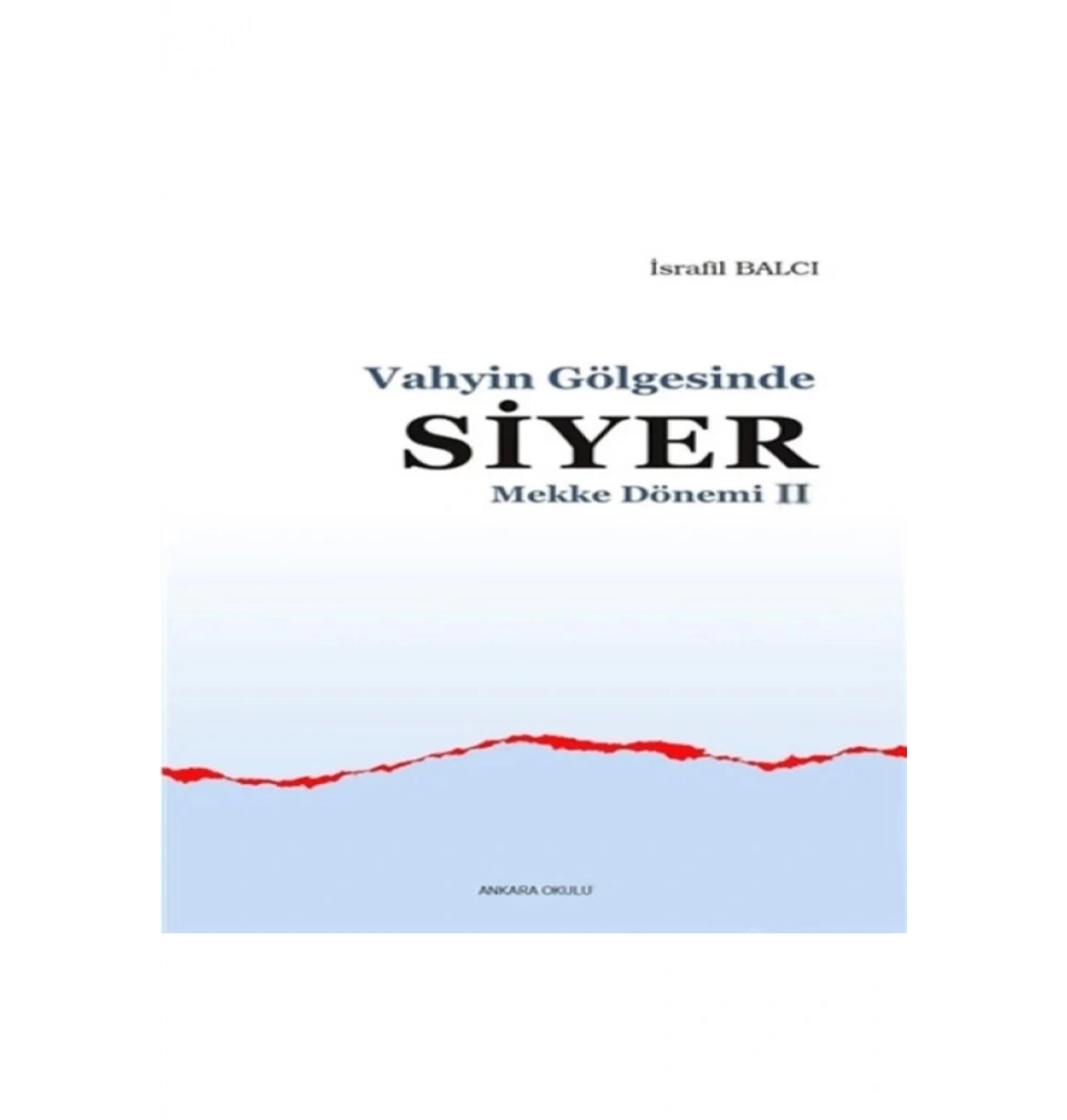 Vahyi̇N Gölgesi̇Nde Si̇Yer Mekke Dönemi̇ 2 İsrafi̇L Balcı Ankara Okulu
