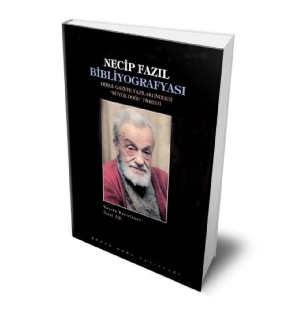Necip Fazıl Bibliyografyası - Necip Fazıl Kısakürek Büyük Doğu