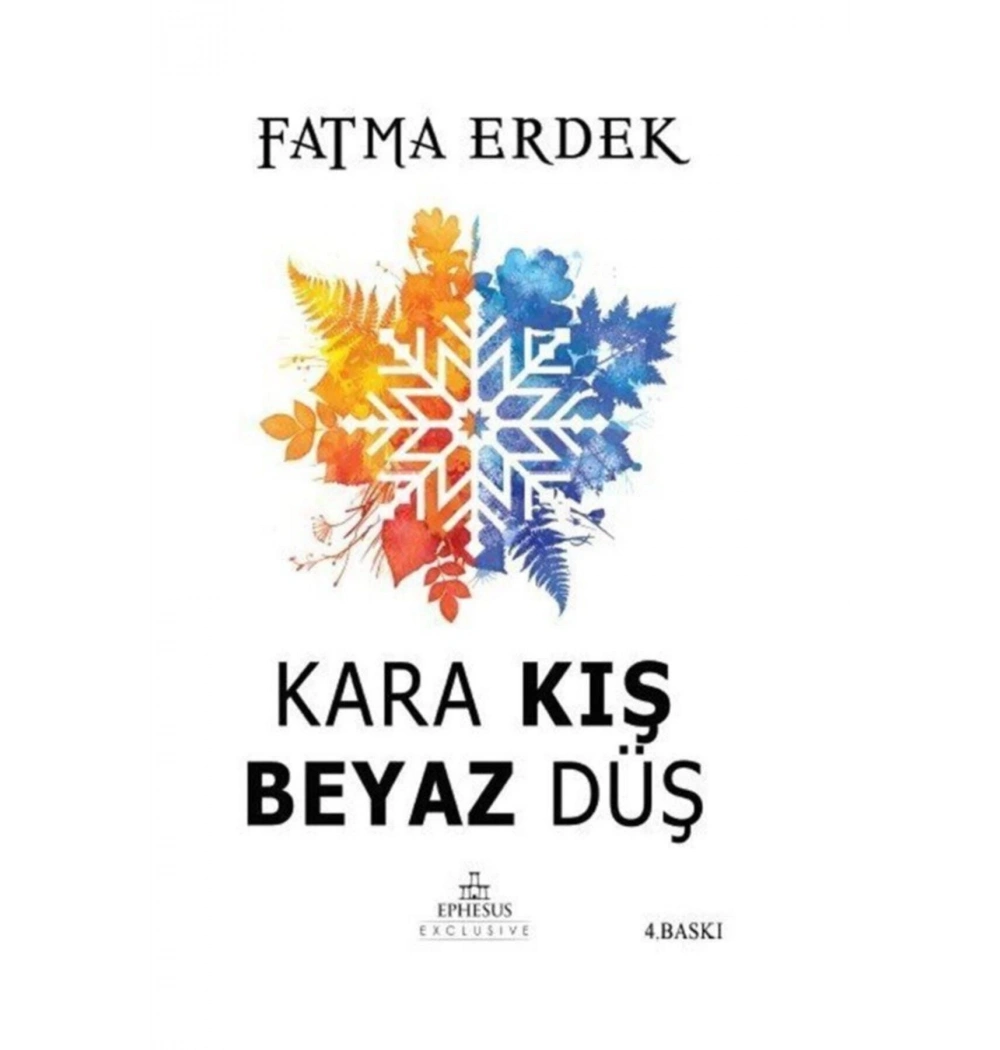 Kara Kış Beyaz Düş Fatme Erdek Ephesus