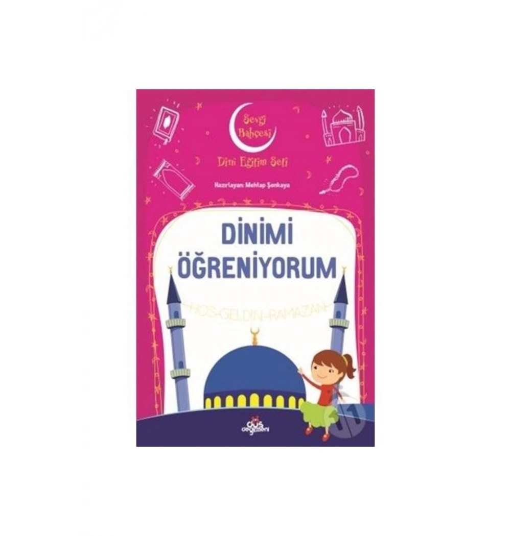 Dinimi Öğreniyorum  Sevgi Bahçesi Dini Eğitim Düş Değirmeni