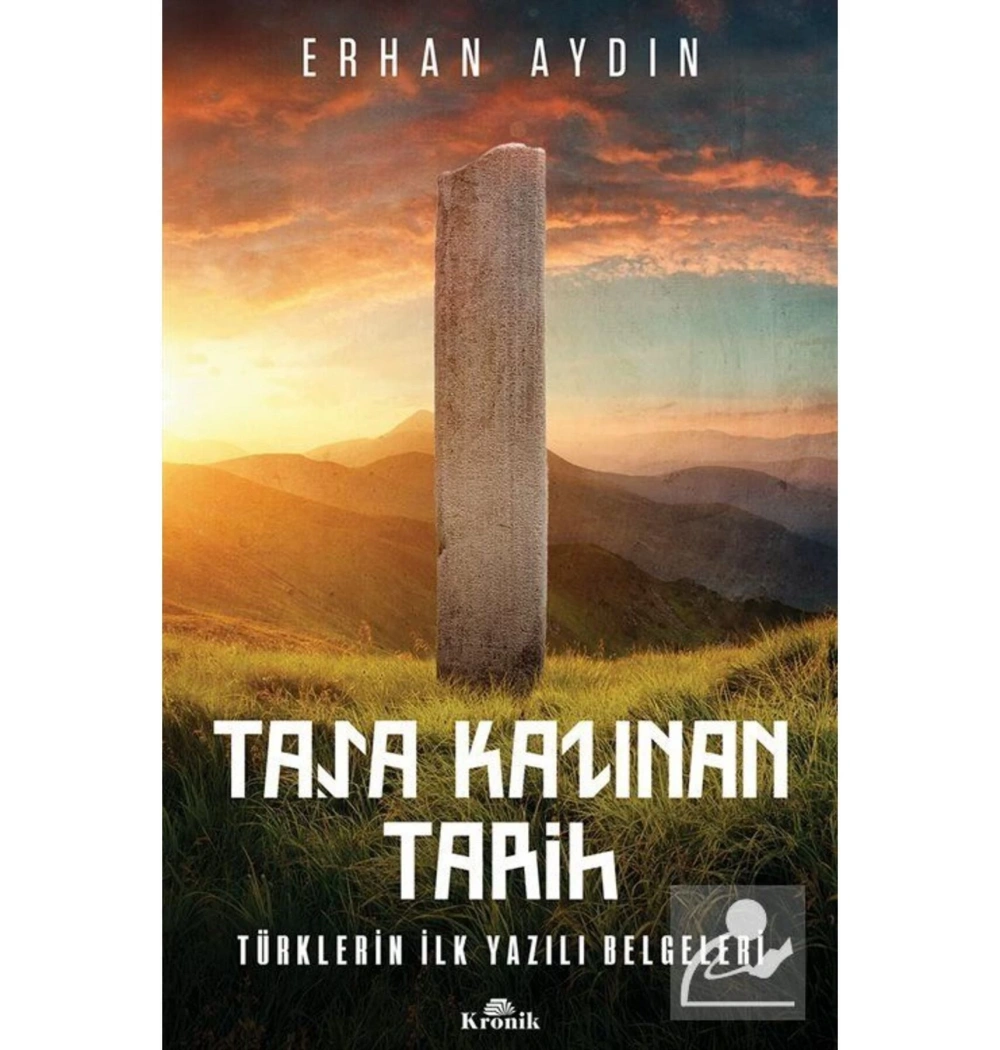 Taşa Kazınan Tarih  Erhan Aydın Kronik