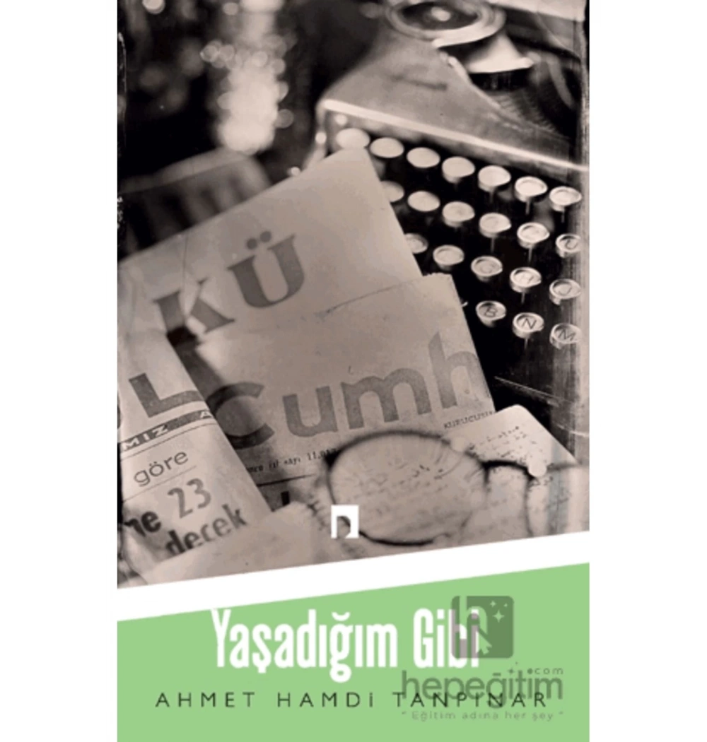 Yaşadığım Gibi   A.Hamdi Tanpınar  Dergah