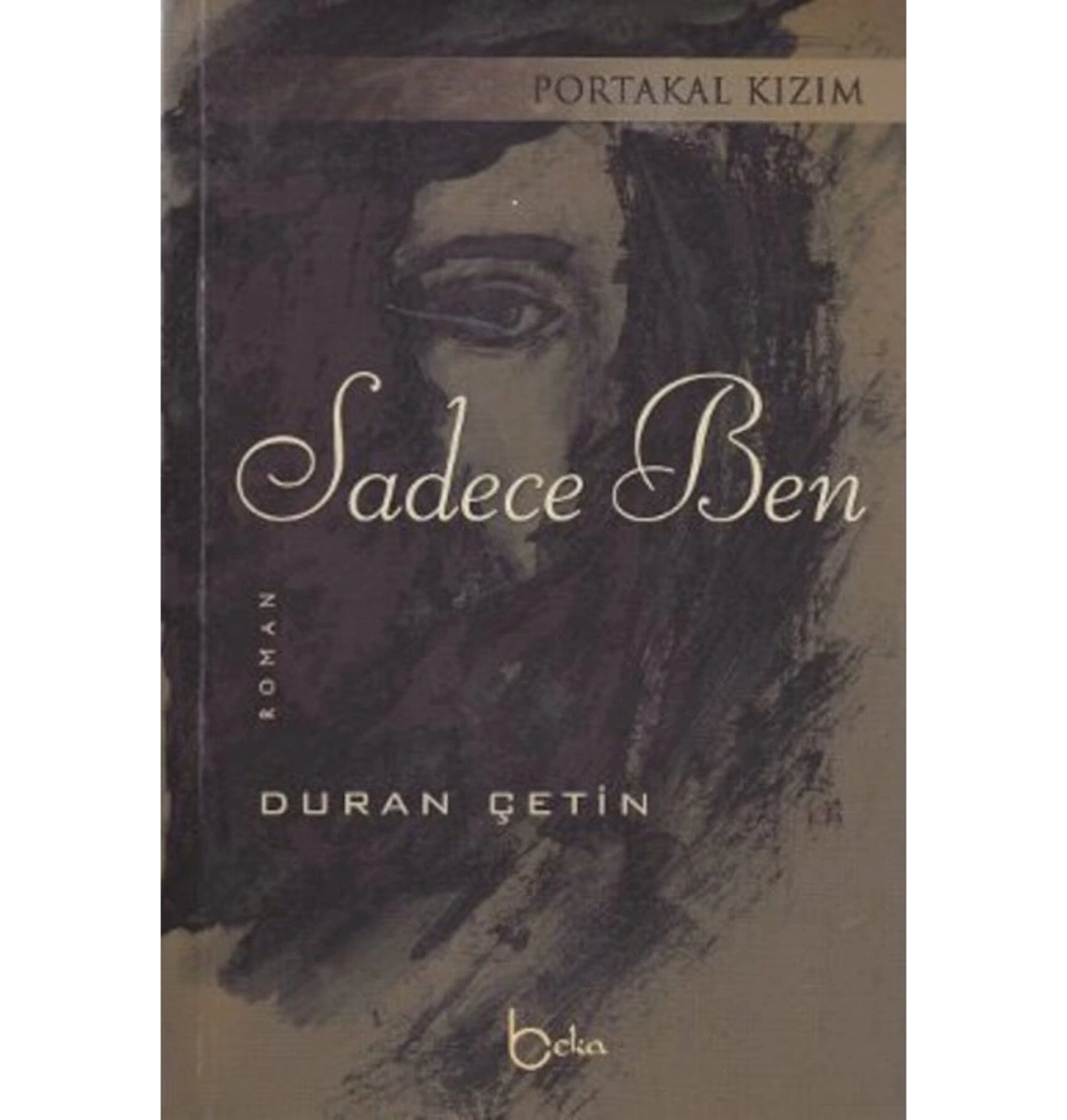 Portakal Kızım Sadece Ben / D.Çetin Beka Yay.