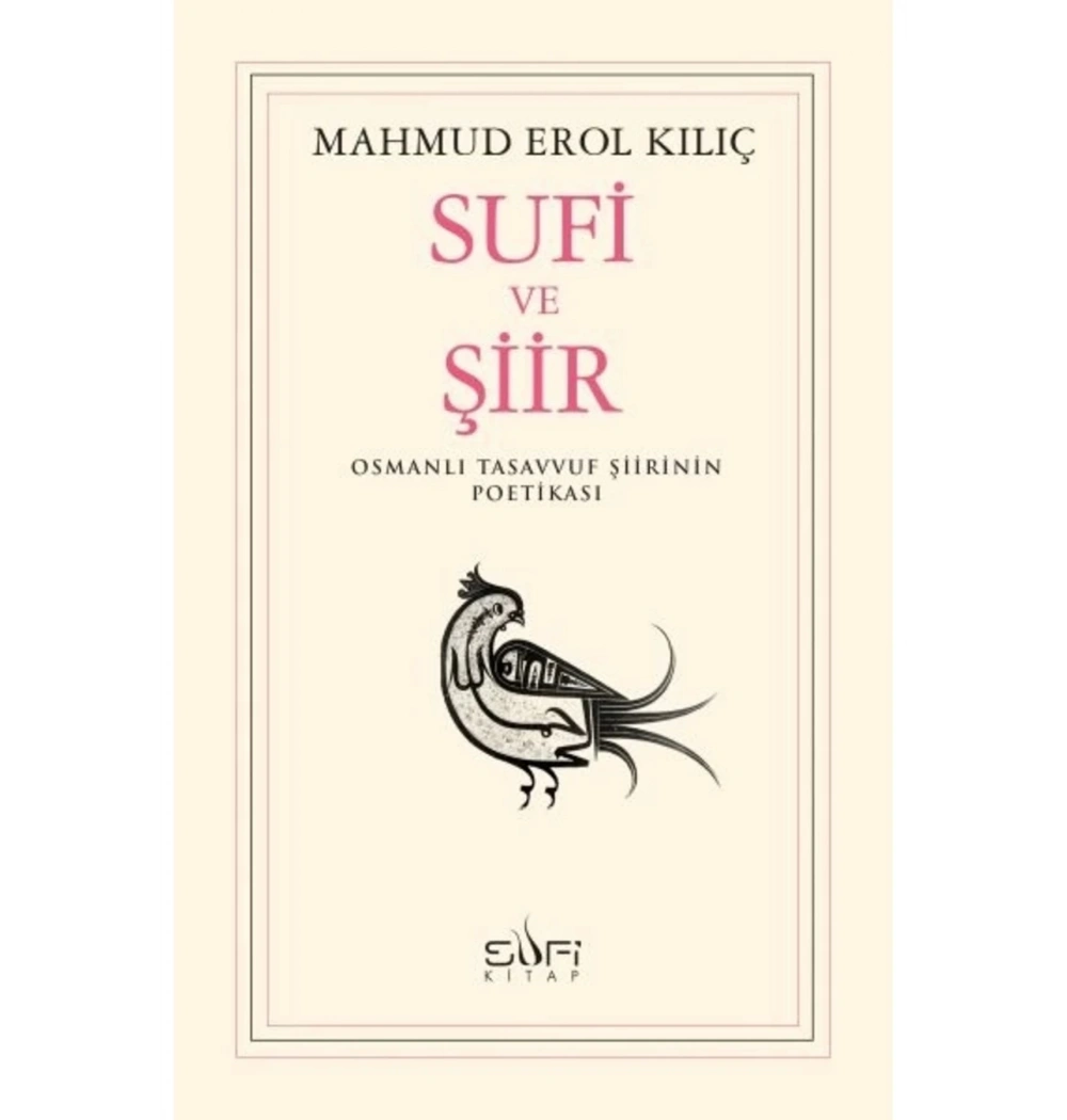 Sufi Ve Şiir     Mahmud Erol Kılıç       Sufi Kitap
