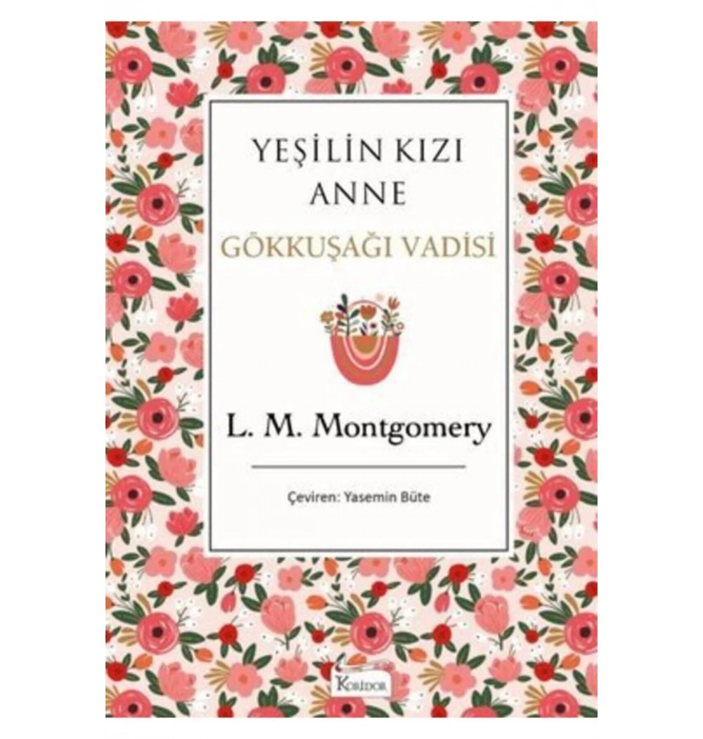 Yeşilin Kızı Anne Gükkuşağı Vadisi Bez Cilt