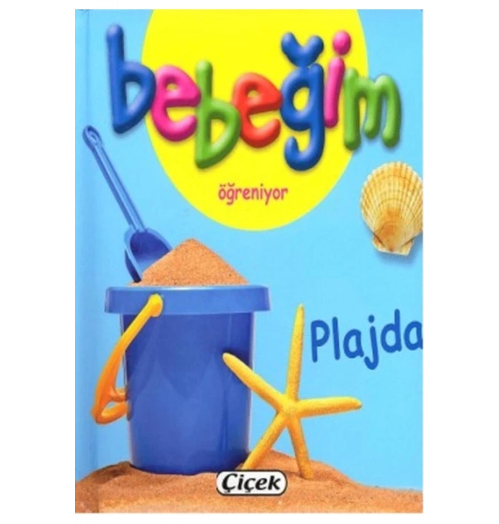 Bebeğim Öğreniyor Plajda Çiçek Yayın