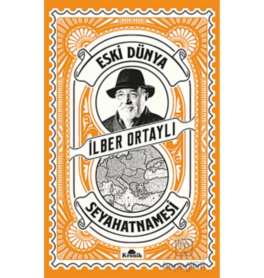 Eski Dünya Seyahatnamesi  İlber Ortaylı