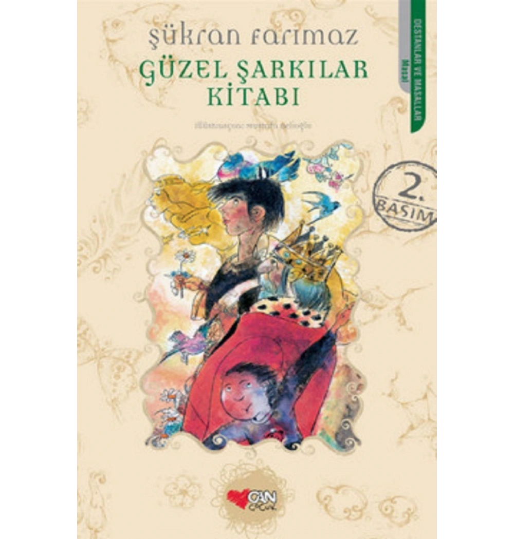 Güzel Şarkılar Kitabı (Çocuk) / Ş.Farımaz Can Yayın