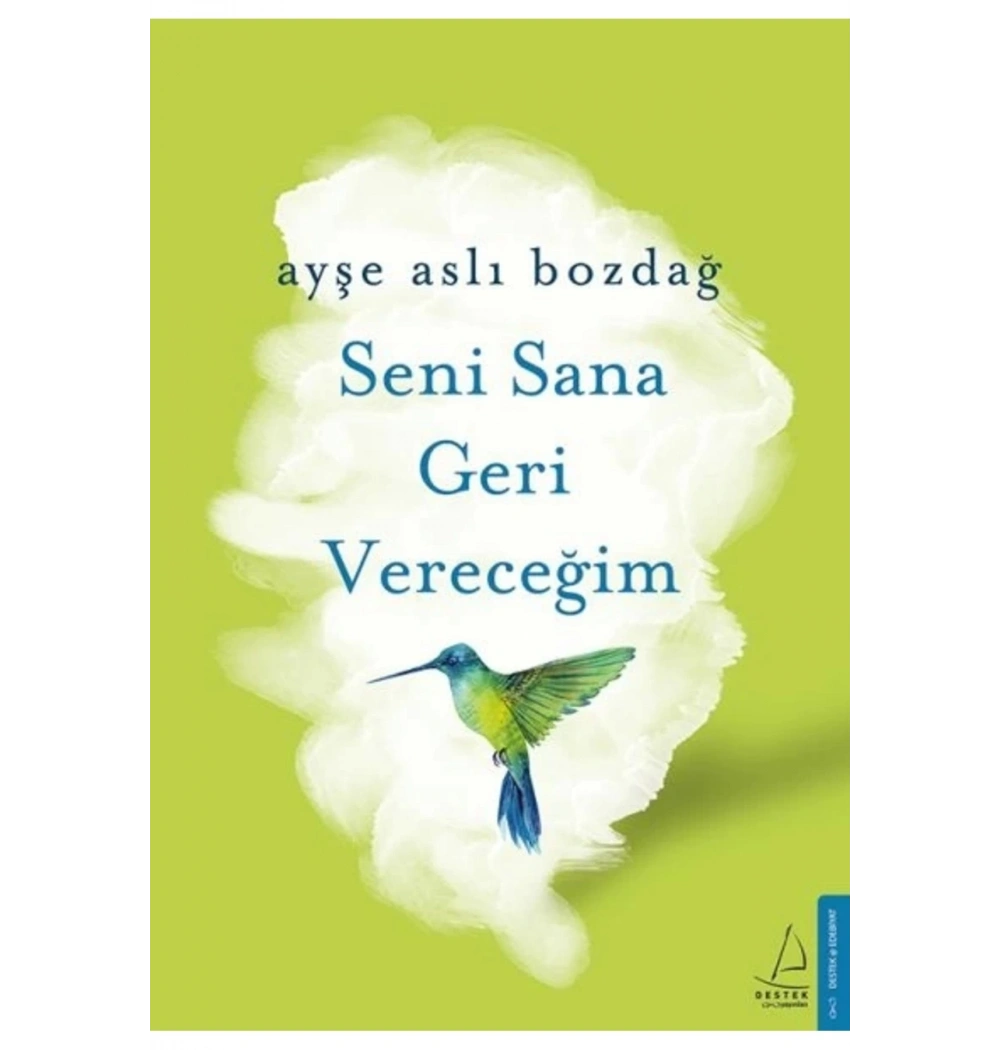 Seni Sana Geri Vereceğim Ayşe Aslı Bozdağ Destek Yayın