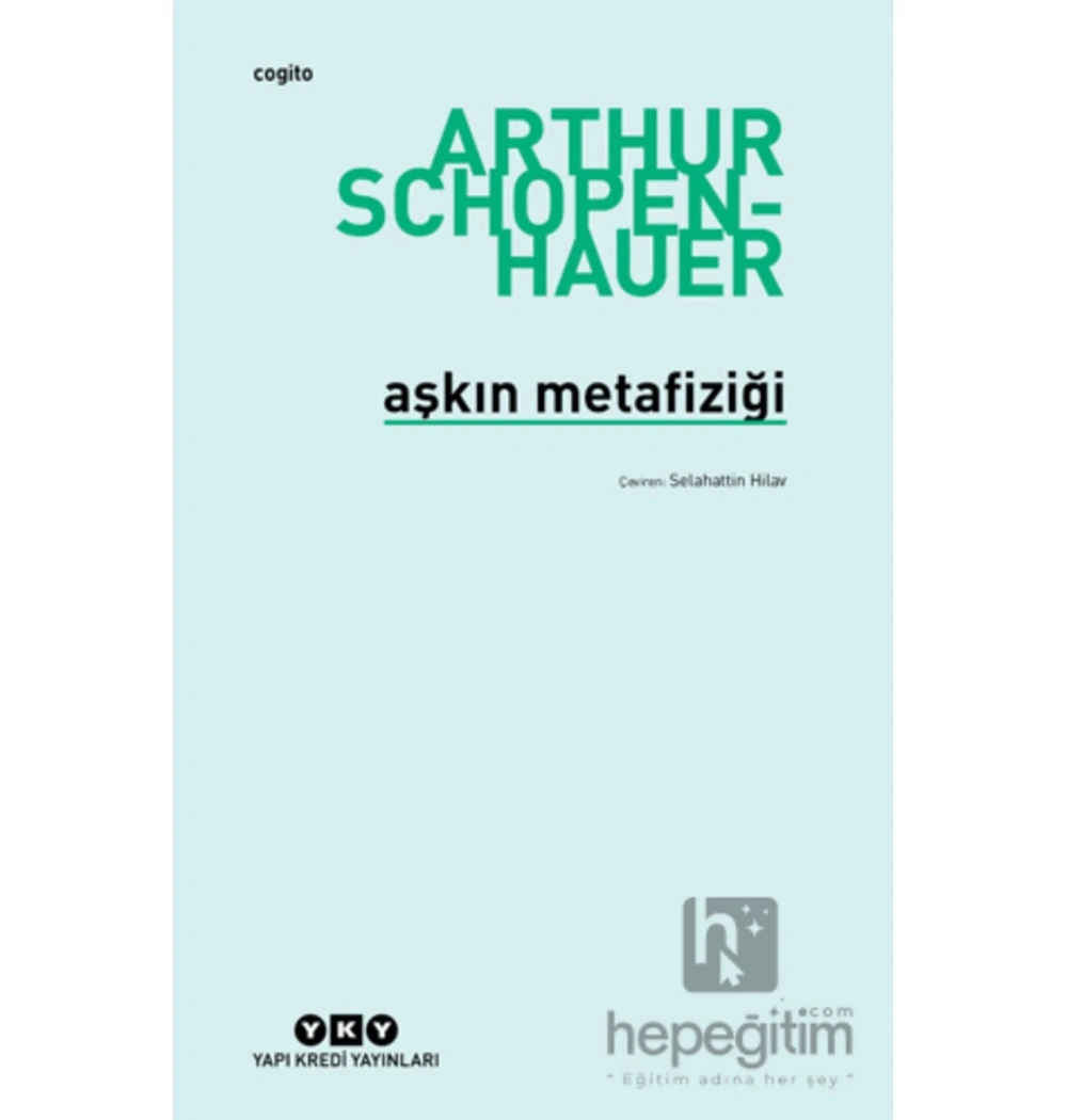 Aşkın Metafiziği  Arthur Schopen  Yapı Kredi