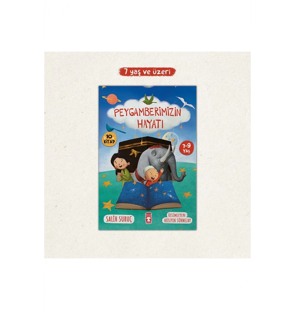 Peygamberimizin Hayatı 10 Kitap   7-9 Yaş    Salih Suruç      Timaş Çocuk