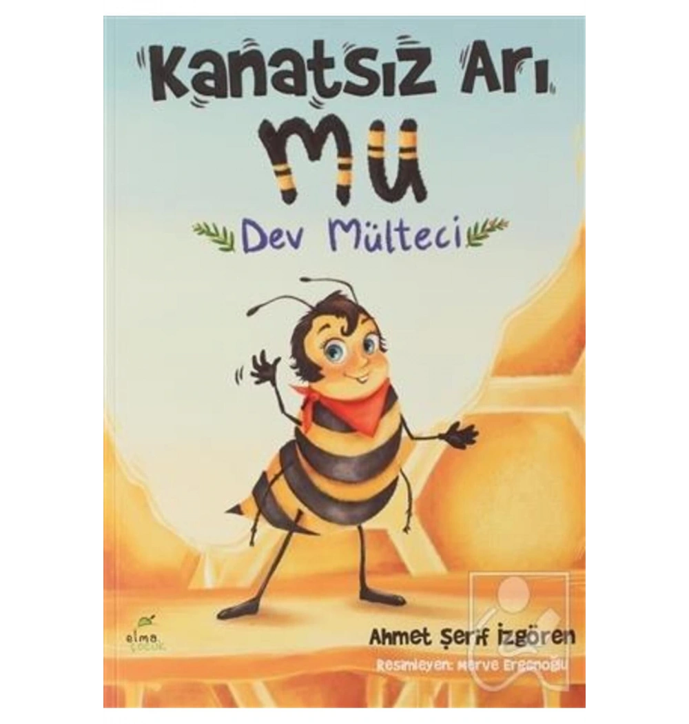 Kanatsız Arı Mu Dev Mülteci  Ahmet Şerif İzgören  Elma Çocuk