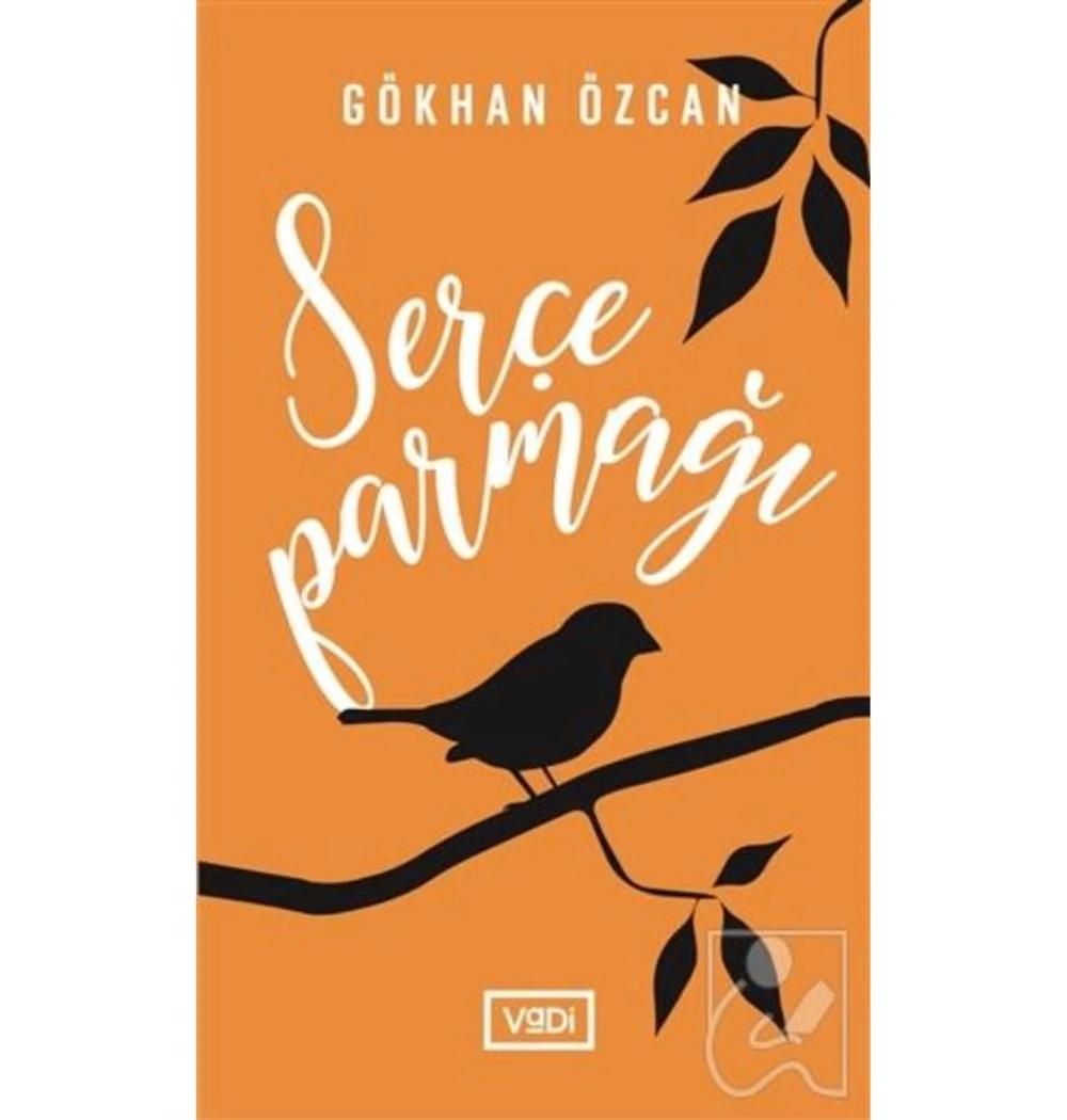 Serçe Parmağı   Gökhan Özcan   Vadi