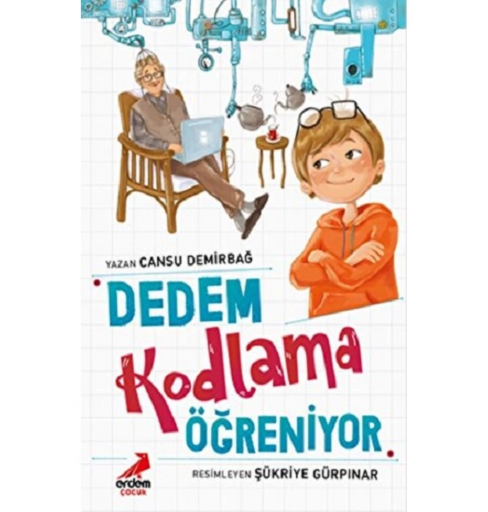 Dedem Kodlama Öğreniyor   Erdem Çocuk