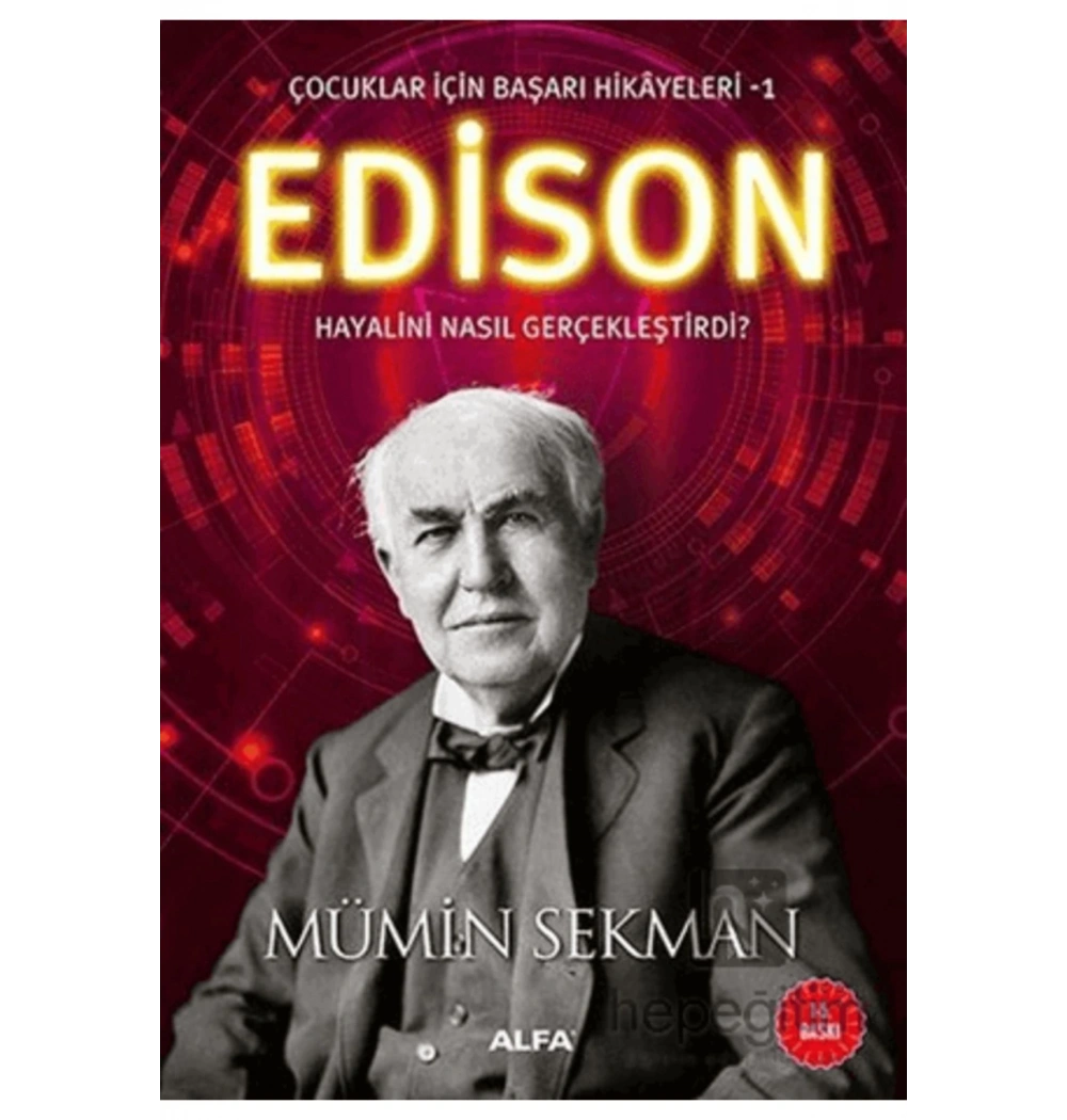 Edi̇Son Hayali̇Ni̇ Nasil Gerçekleşti̇Rdi̇ ? Mümi̇N Sekman Alfa