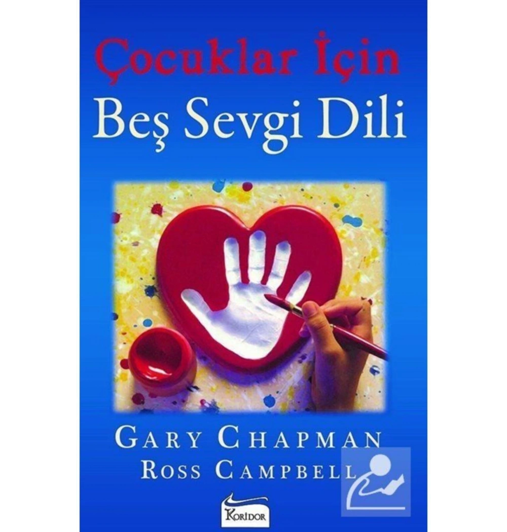 Çocuklar İçin Beş Sevgi Dili Cary Chapman Koridor