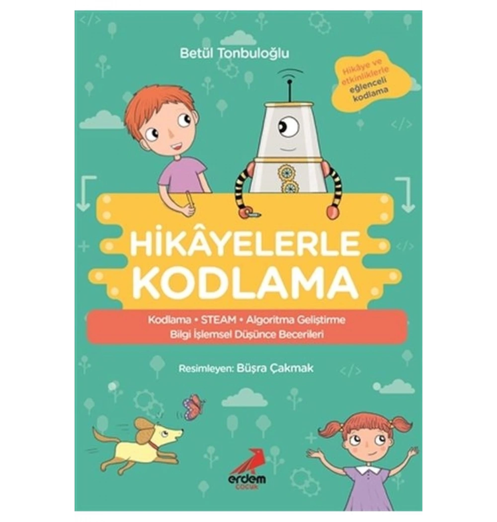 Hikayelerle Kodlama  Betül Tonbuloğlu Erdem Yayın