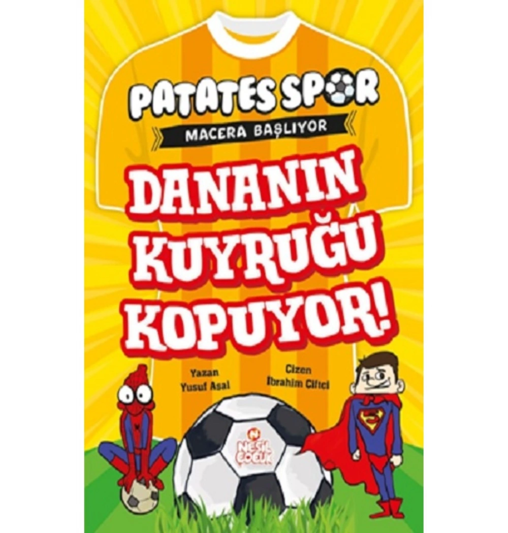 Patates Spor Dananın Kuyruğu Kopuyor  Nesil Çocuk