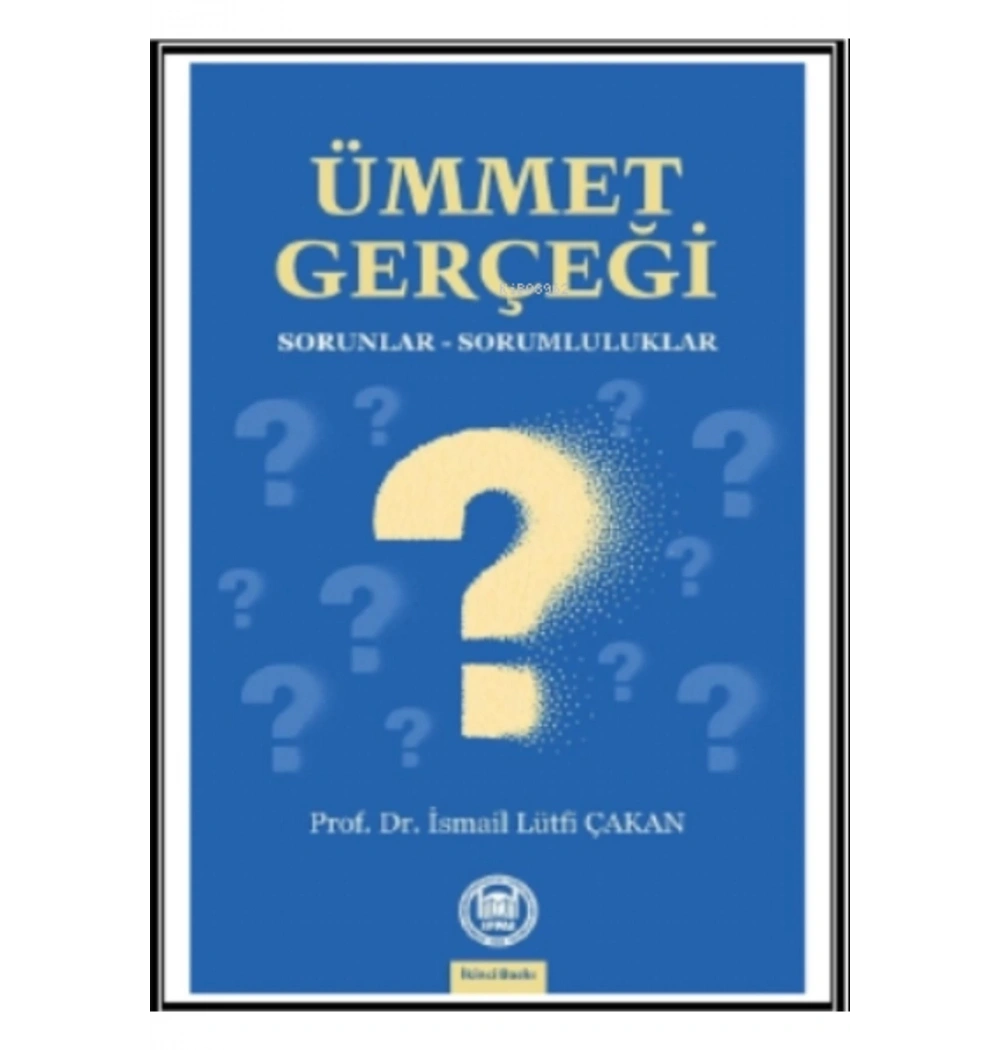 Ümmet Gerçeği  İsmail Lütfi Çakan  İfav