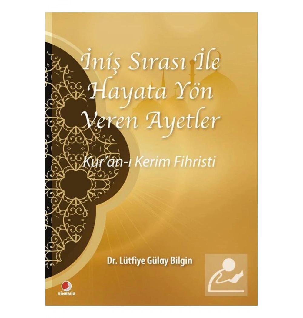 İniş Sırası İle Hayata Yön Veren Ayetler Kuran Fihristi   Dr.L. Gülay Bilgin   Sinemis