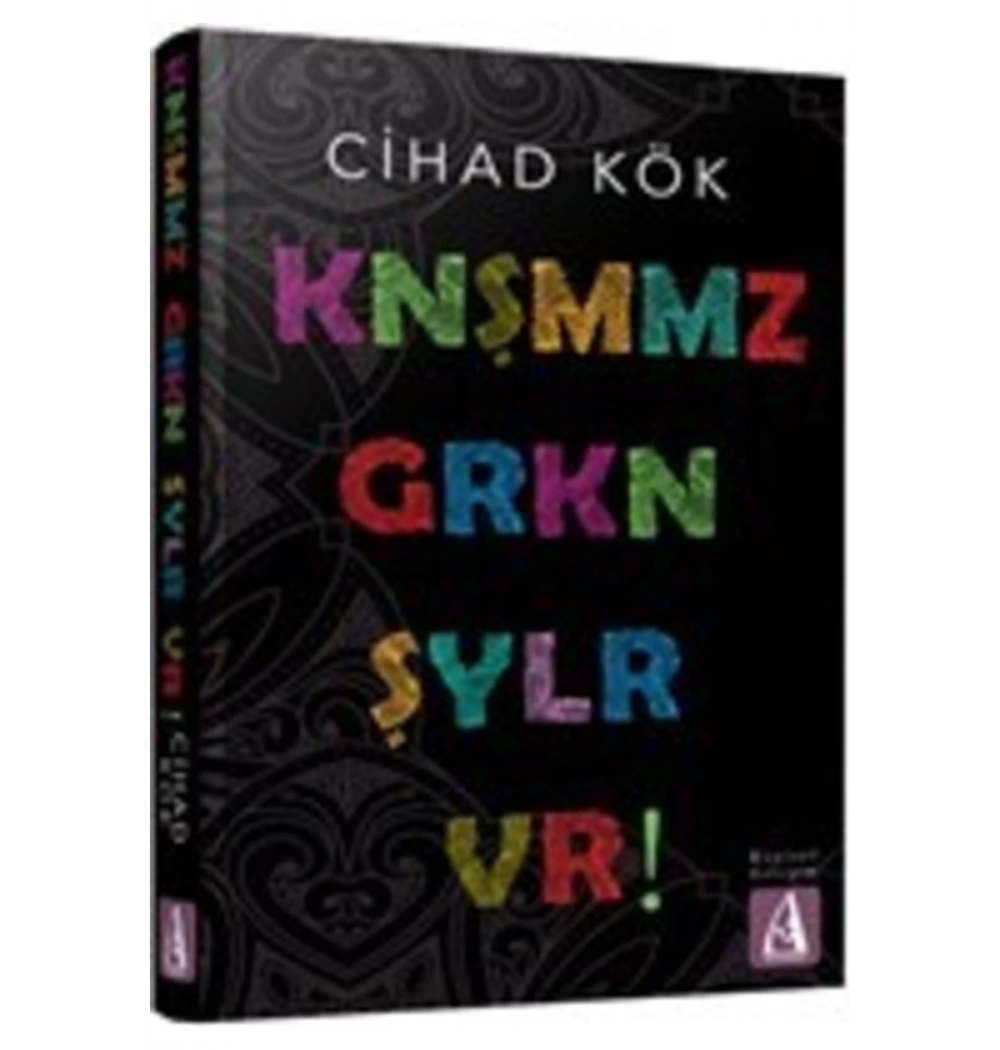 Konuşmamız Gereken Şeyler Var Cihad Kök Arunas