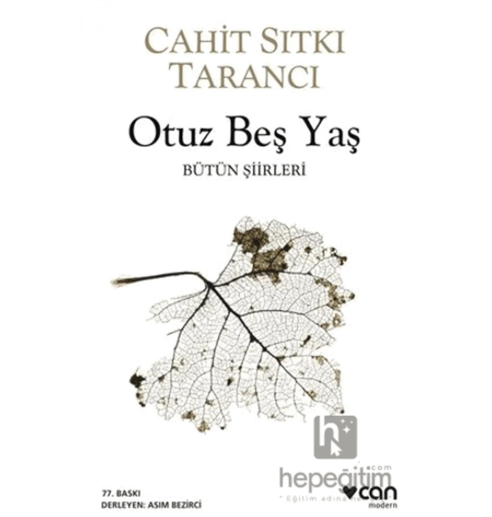 Otuz Beş Yaş  Bütün Şiirleri   Cahit Sıtkı Tarancı Can Yayınları
