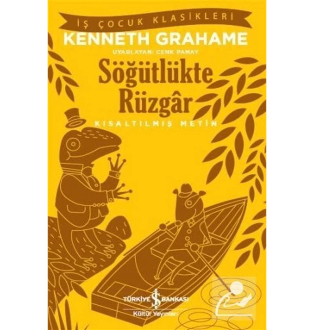 Söğütlükte Rüzgar  K.Grahame   İş Bankası