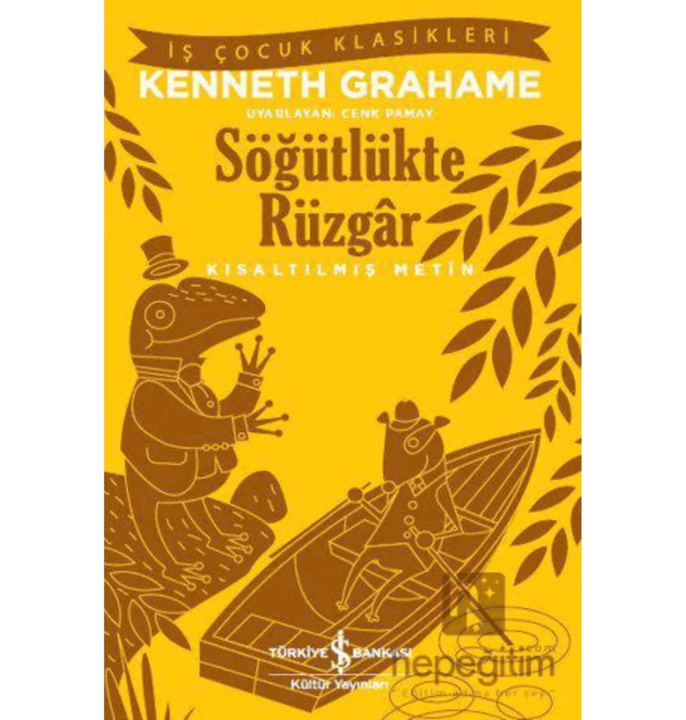 Söğütlükte Rüzgar  K.Grahame   İş Bankası
