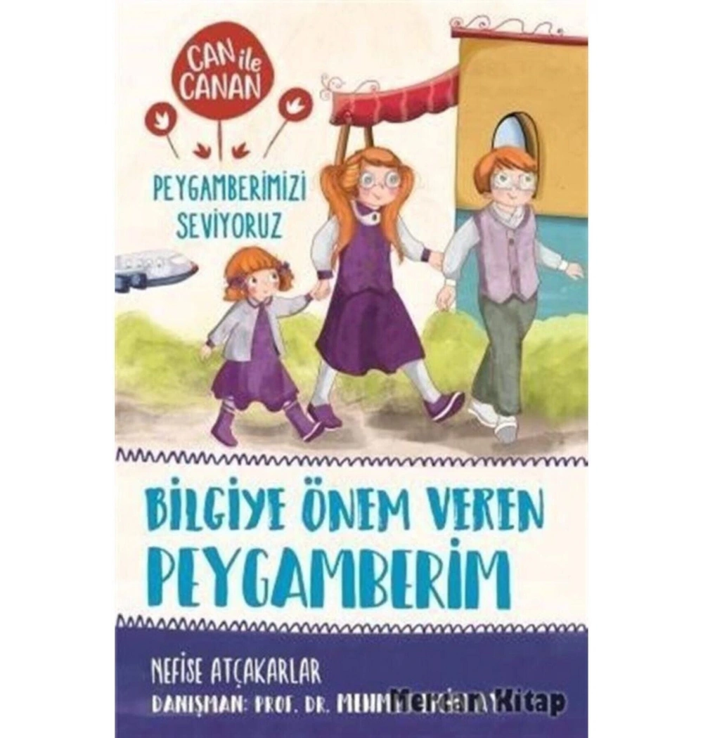 Can İle Canan Bilgiye Önem Veren Peygamberim  Timaş Çocuk