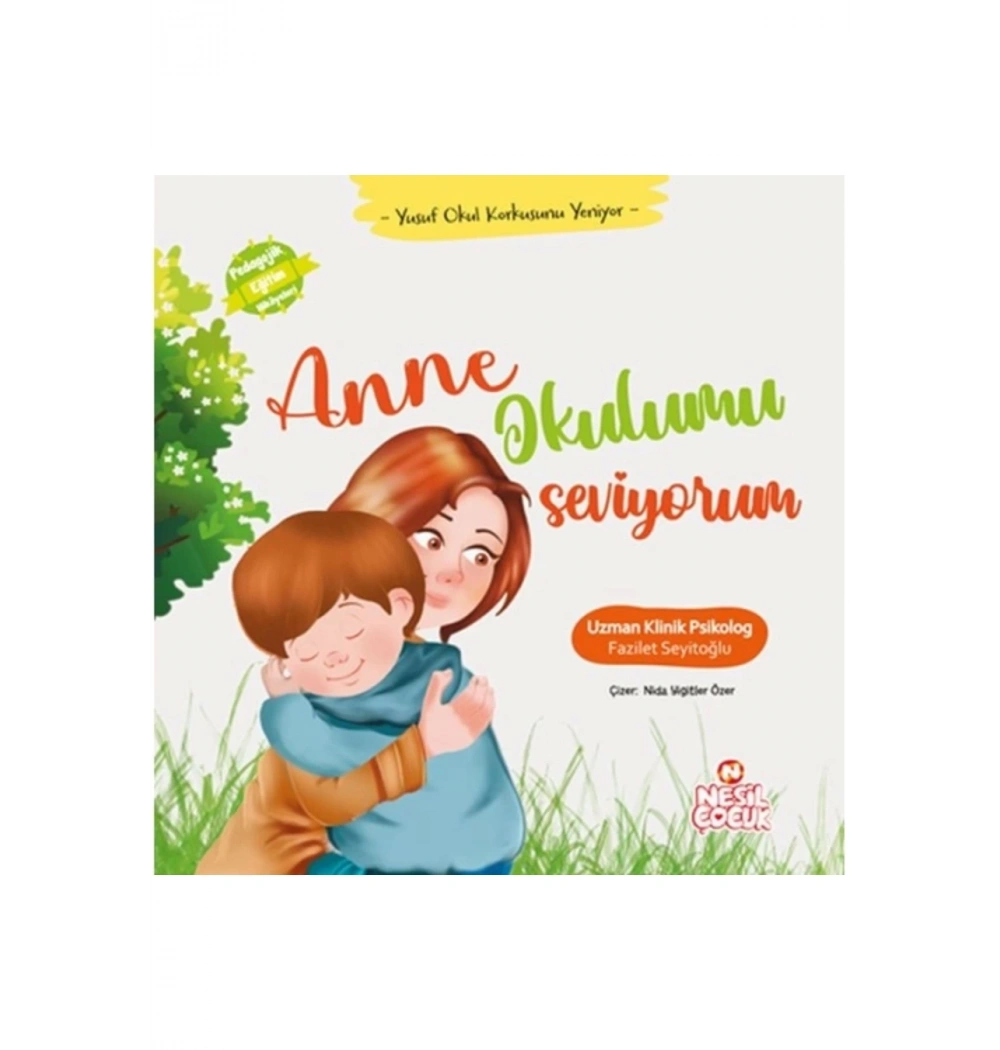 Anne Okulumu Seviyorum  Büyük Boy Ciltli  Nesil Çocuk