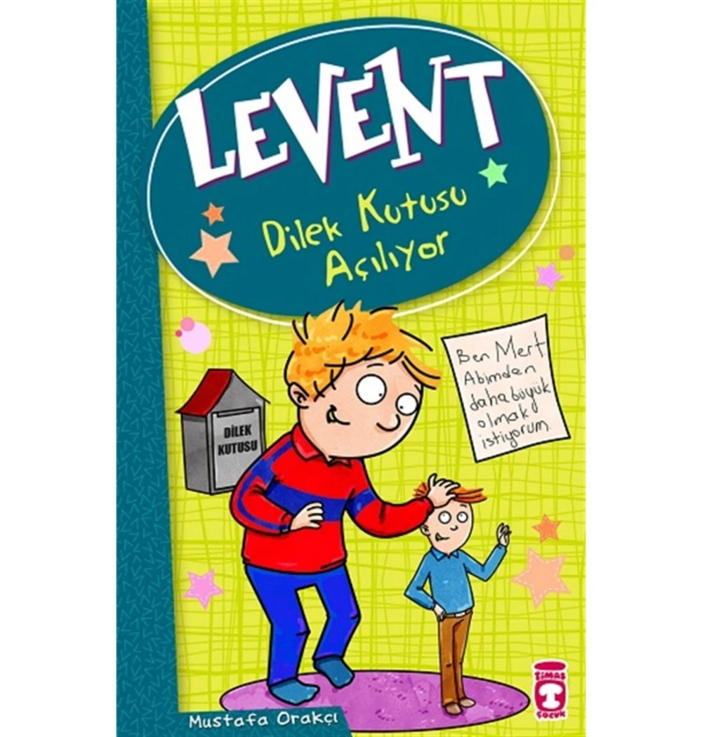 Levent Dilek Kutusu Açılıyor    M.Orakçı    Timaş Çocuk