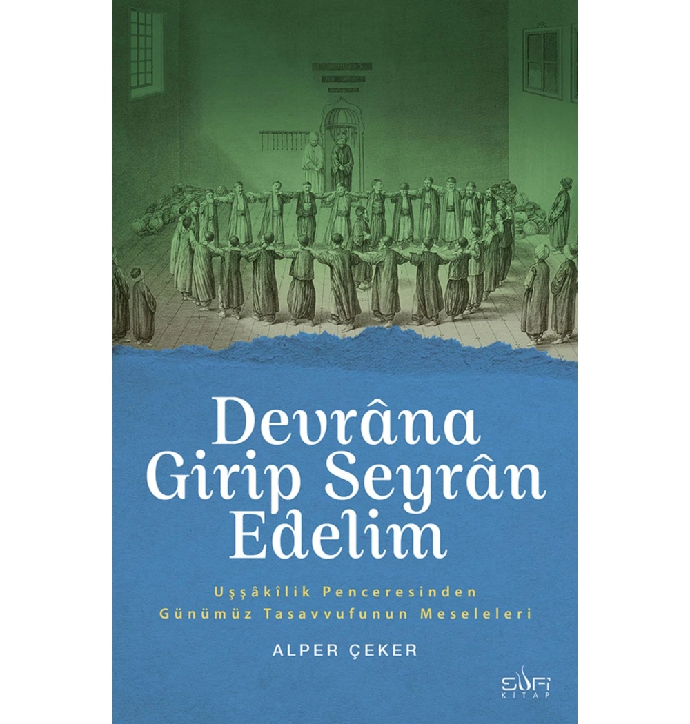 Devrana Girip Seyran Edelim  Alper Çeker  Sufi Kitap