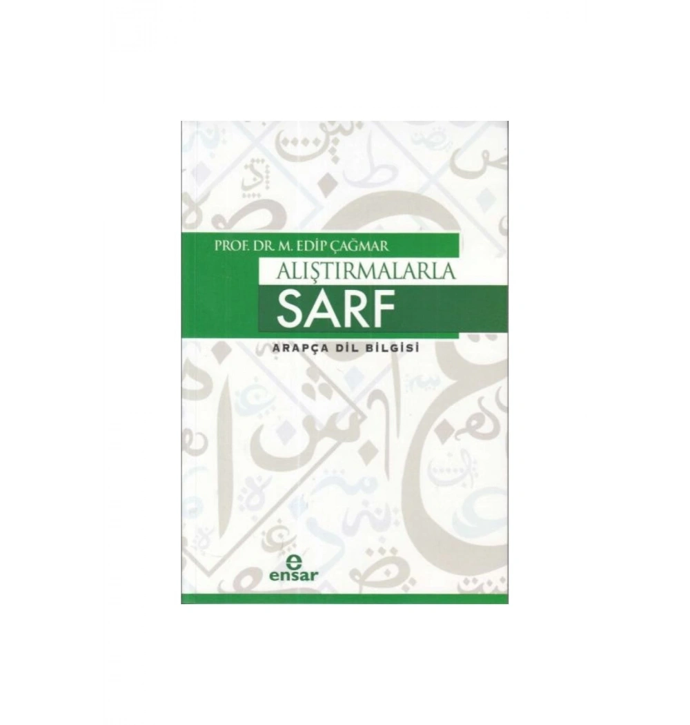 Alıştırmalarla Sarf   Edip Çağmar      Ensar